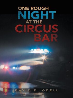 cover image of ONE ROUGH NIGHT AT THE CIRCUS BAR